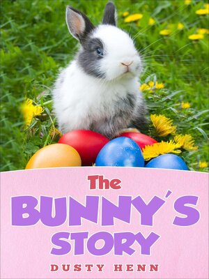 cover image of The Bunny's Story